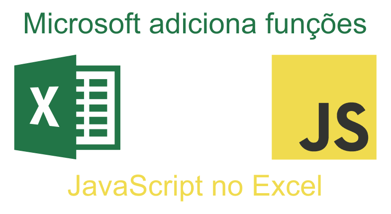 Microsoft adiciona funções JavaScript no Excel