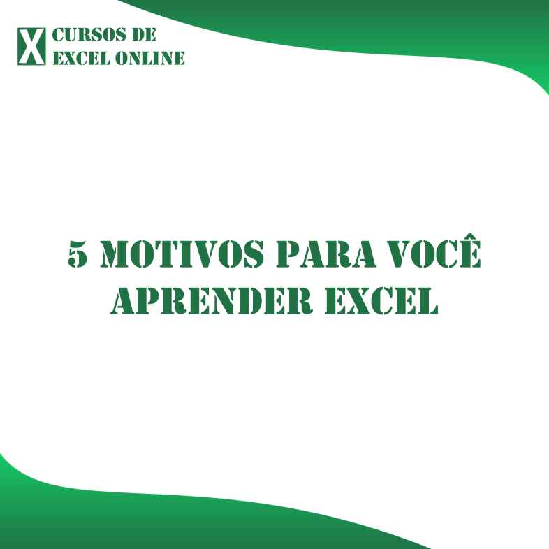 5 motivos para aprender Excel